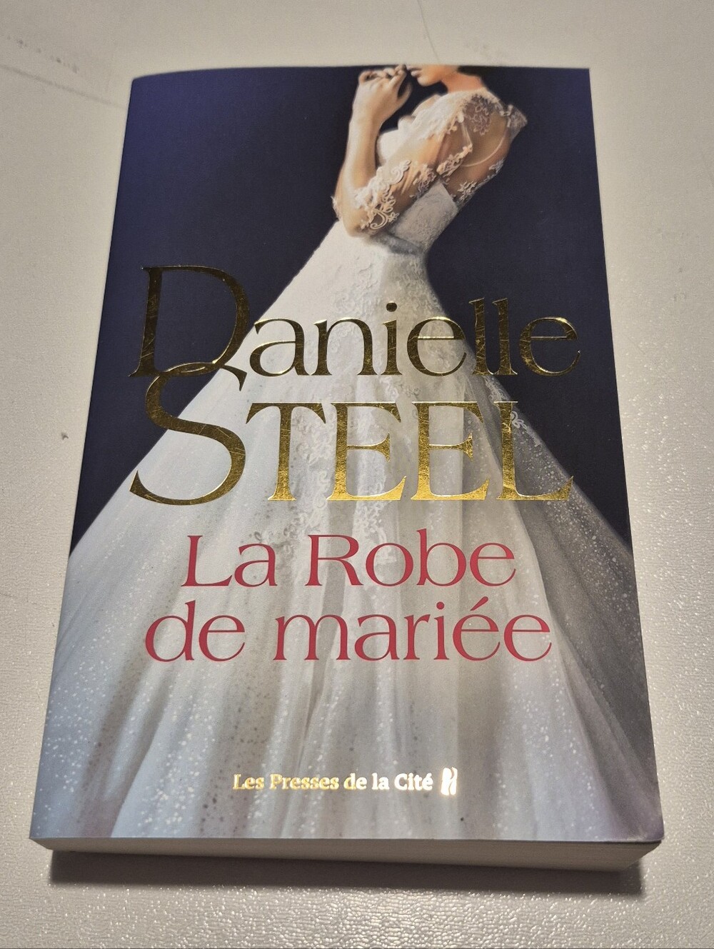 Danielle Steel - La Robe de mariée (French Edition)